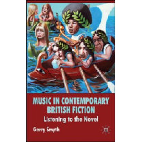 Music in Contemporary British Fiction