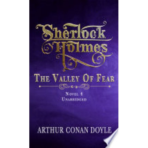 SHERLOCK HOLMES - THE VALLEY OF FEAR