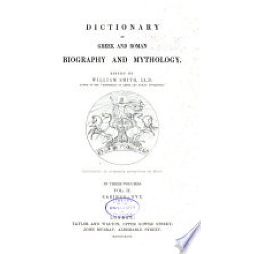 Dictionary of Greek and Roman Biography and Mythology: Earinus-Nyx